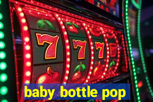 baby bottle pop