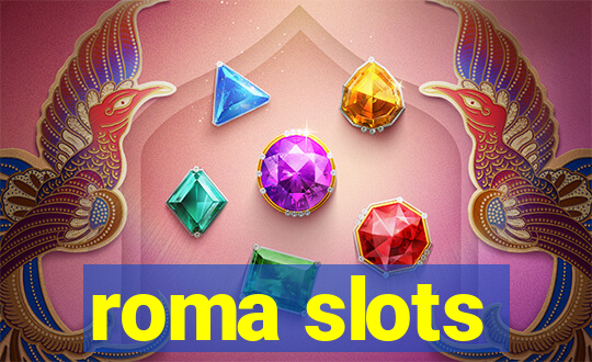 roma slots