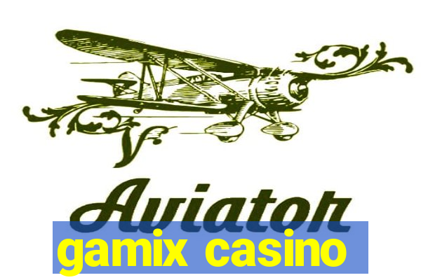 gamix casino