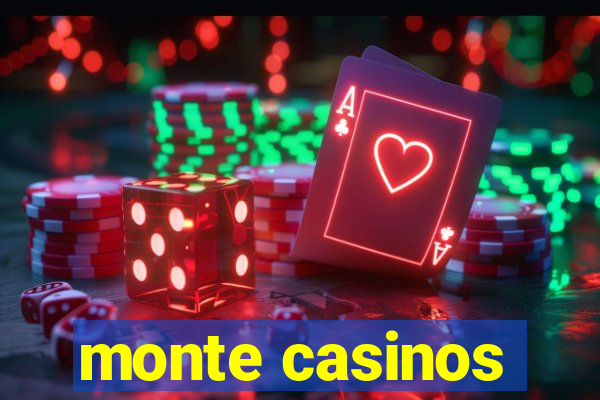 monte casinos