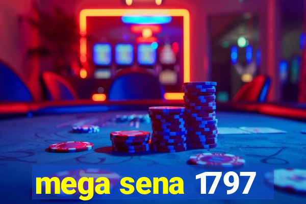 mega sena 1797