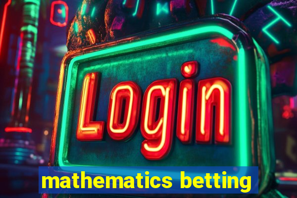 mathematics betting