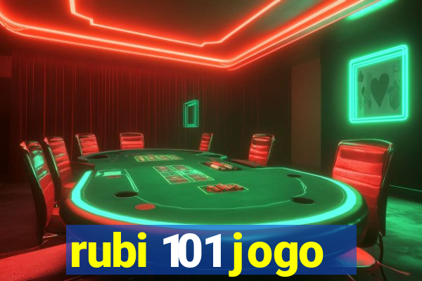 rubi 101 jogo