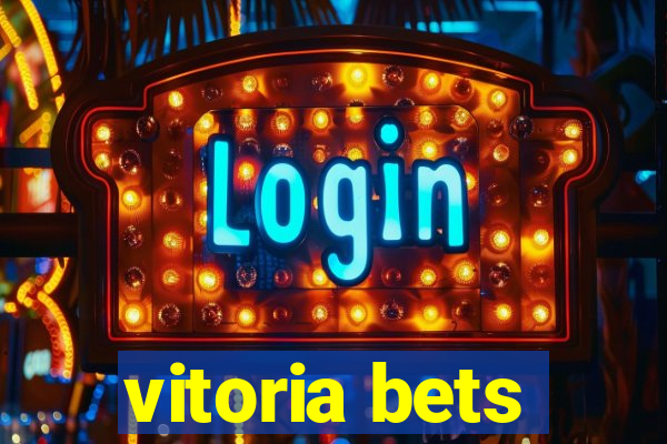 vitoria bets