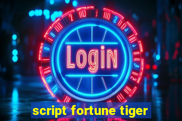 script fortune tiger