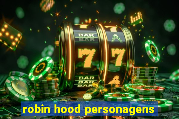 robin hood personagens