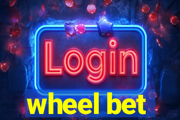 wheel bet