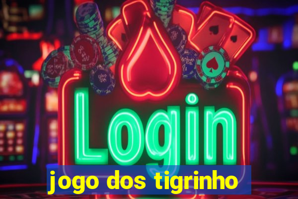 jogo dos tigrinho