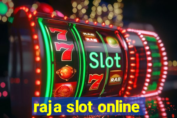 raja slot online