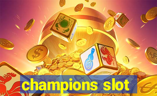 champions slot