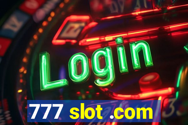 777 slot .com