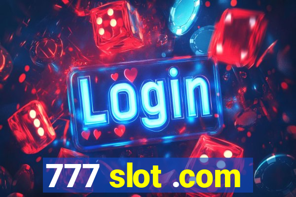 777 slot .com