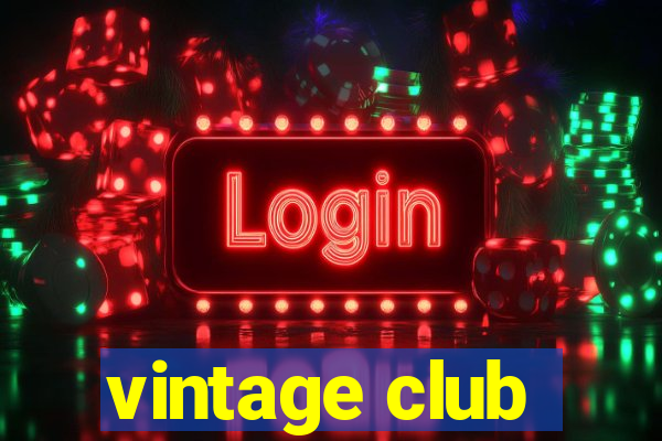 vintage club