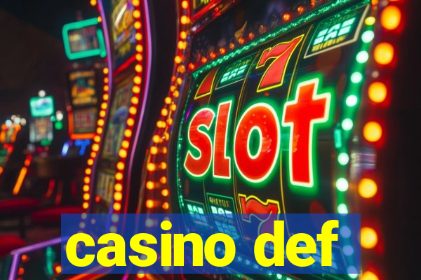 casino def