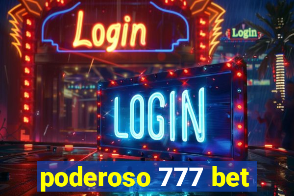 poderoso 777 bet