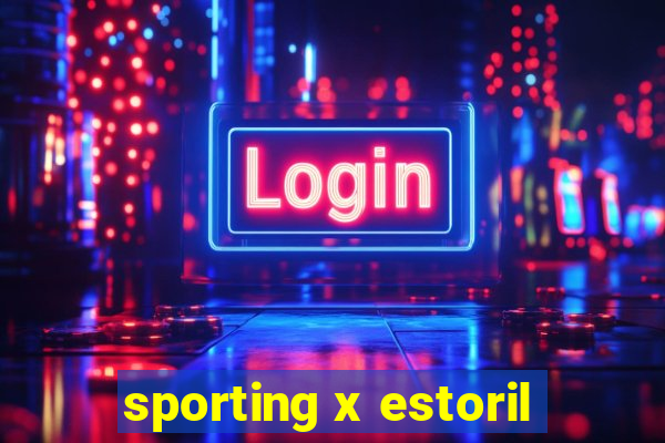 sporting x estoril