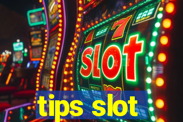 tips slot