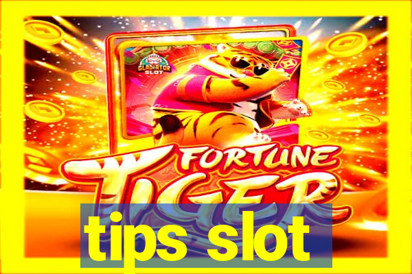 tips slot