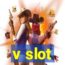 v slot