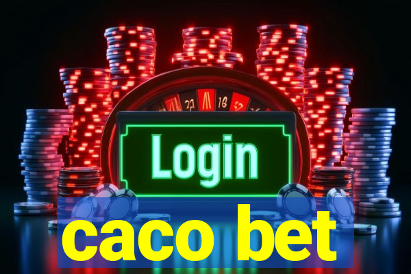 caco bet