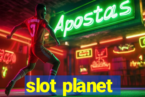 slot planet