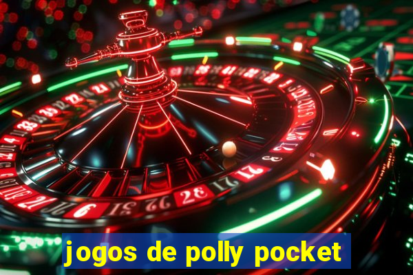 jogos de polly pocket