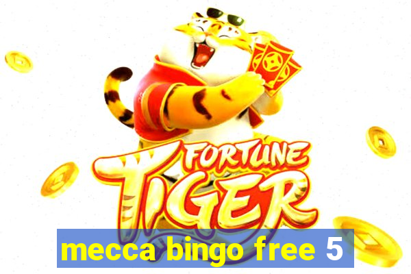 mecca bingo free 5