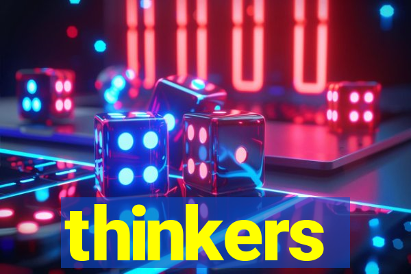 thinkers