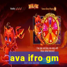 ava ifro gm