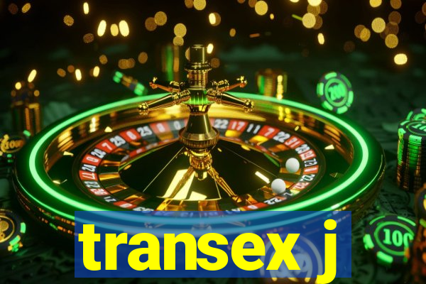 transex j