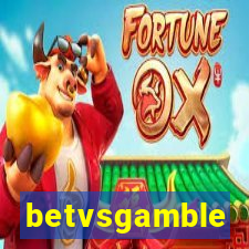 betvsgamble