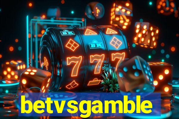 betvsgamble