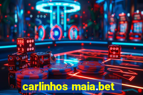 carlinhos maia.bet