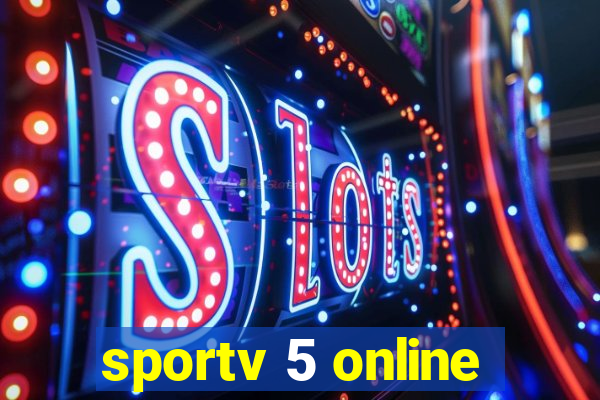 sportv 5 online