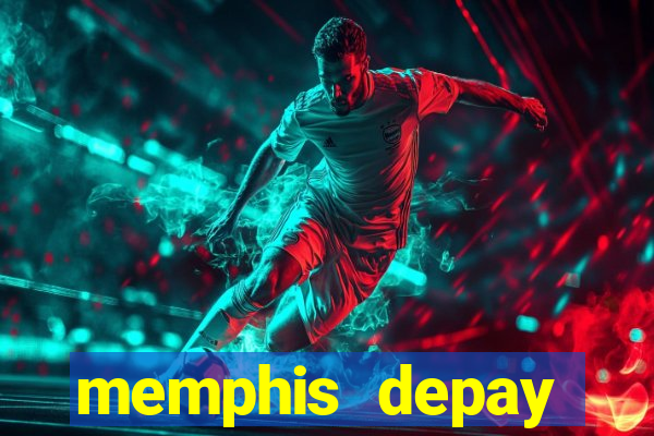 memphis depay equipes atuais