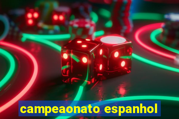 campeaonato espanhol