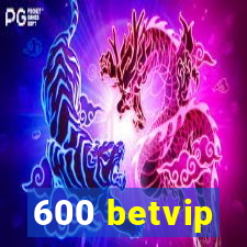 600 betvip