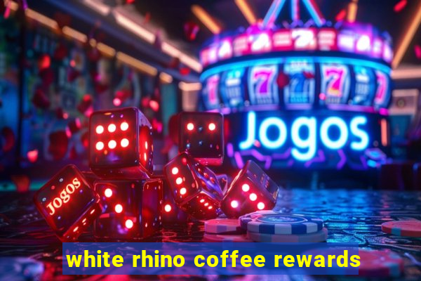 white rhino coffee rewards