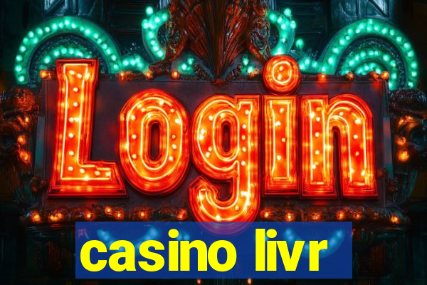 casino livr