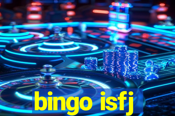 bingo isfj