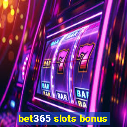 bet365 slots bonus