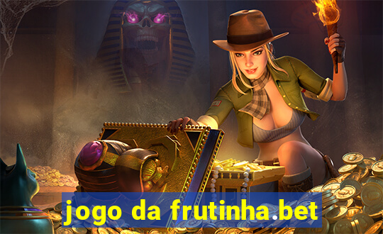 jogo da frutinha.bet