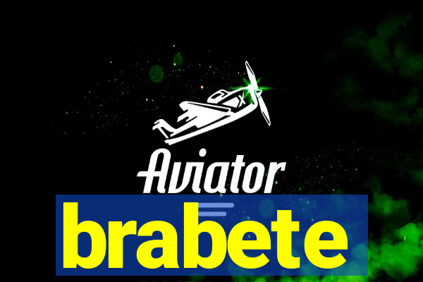 brabete