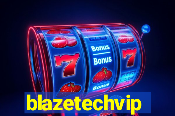 blazetechvip