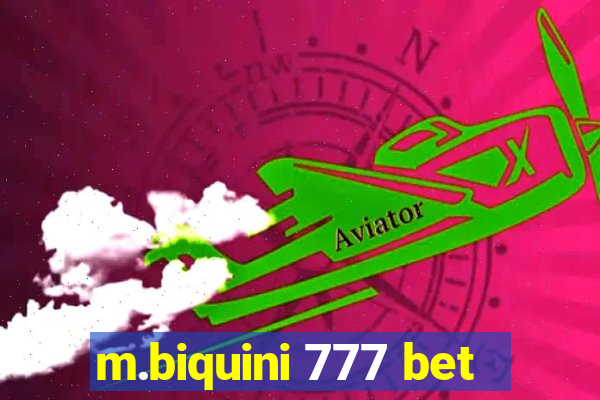 m.biquini 777 bet