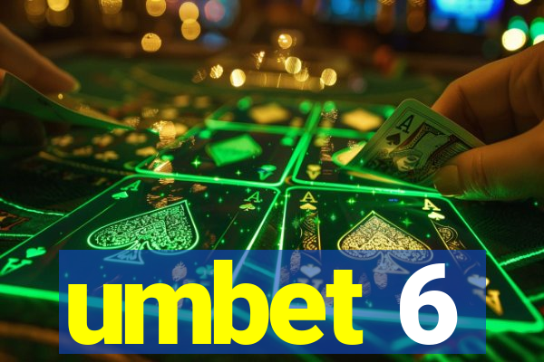 umbet 6