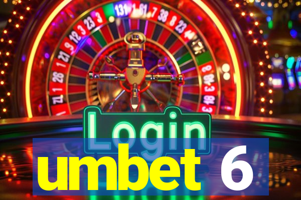 umbet 6