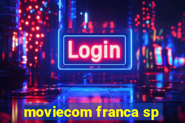 moviecom franca sp