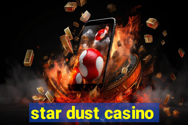 star dust casino