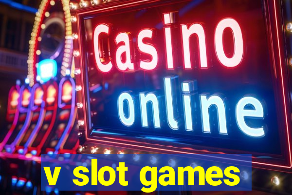 v slot games